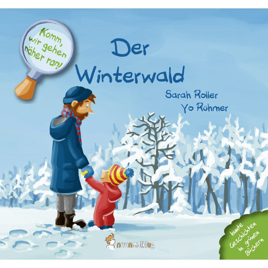 Komm‘ wir gehen näher ran: Der Winterwald